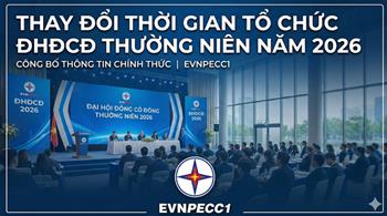 CBTT thay đổi thời gian tổ chức ĐHĐCĐ thường niên năm 2026 đến ngày 24-4-2026