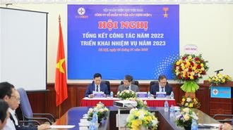 Hội nghị Tổng kết công tác năm 2022 - Triển khai nhiệm vụ năm 2023